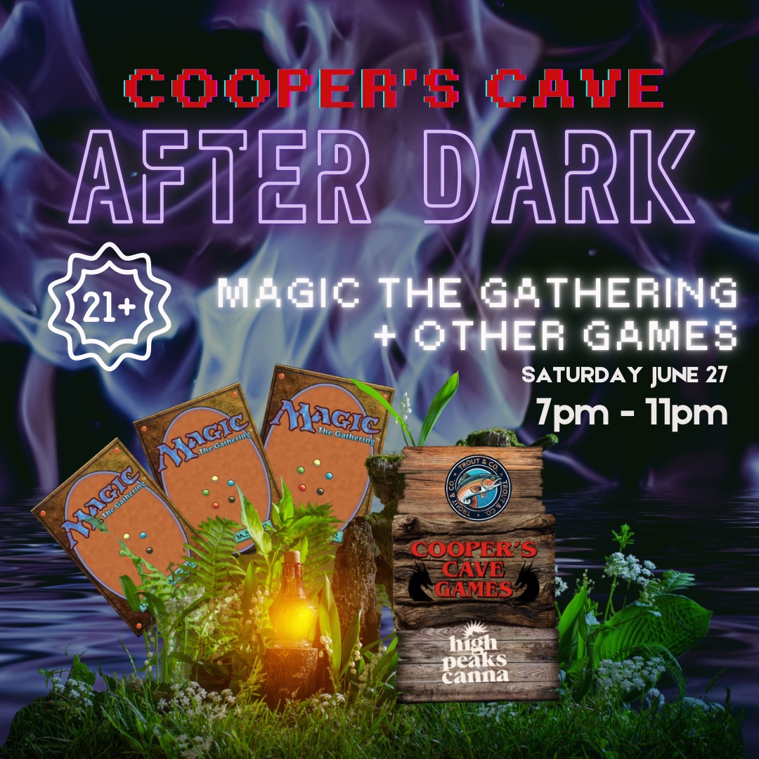 Cooper’s Cave After Dark A 420 friendly game night!